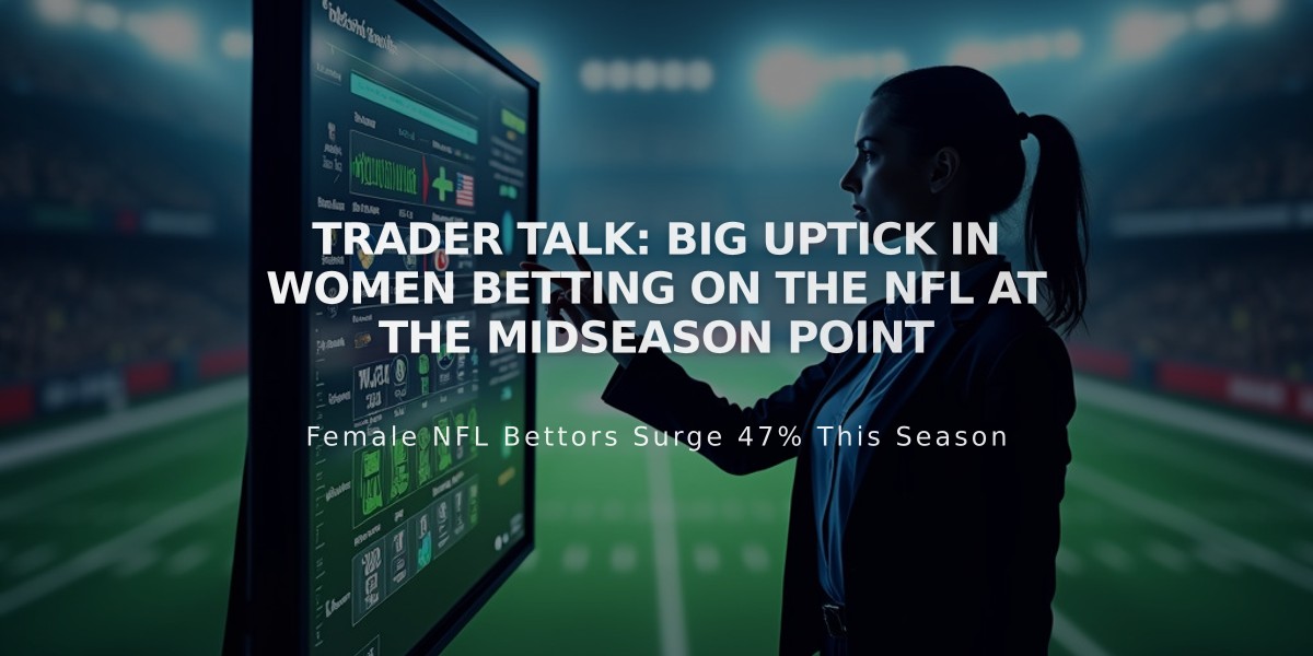 NFL Midseason Report: Women Bettors Drive 31% Surge in NFL Wagering