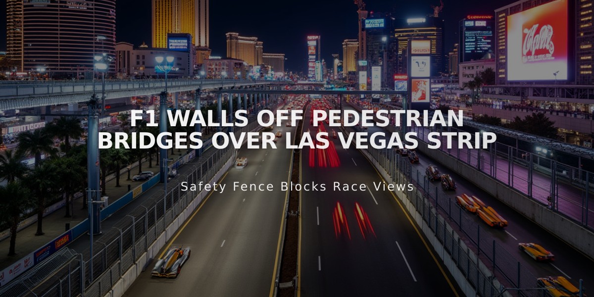 F1 Installs Aluminum Walls on Las Vegas Strip Pedestrian Bridges Ahead of Grand Prix