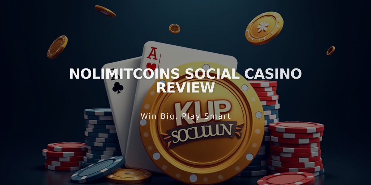 NoLimitCoins: A Comprehensive Social Casino Review & Guide