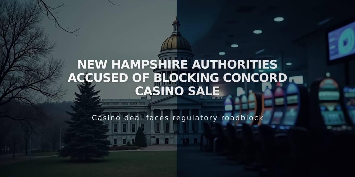 NH Regulators Under Fire for Allegedly Blocking Concord Casino Sale Deal