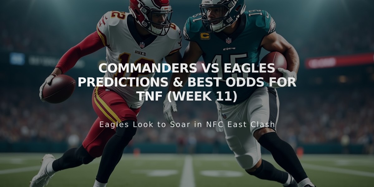 Commanders vs Eagles TNF Predictions: NFC East Battle For First Place on Thursday Night