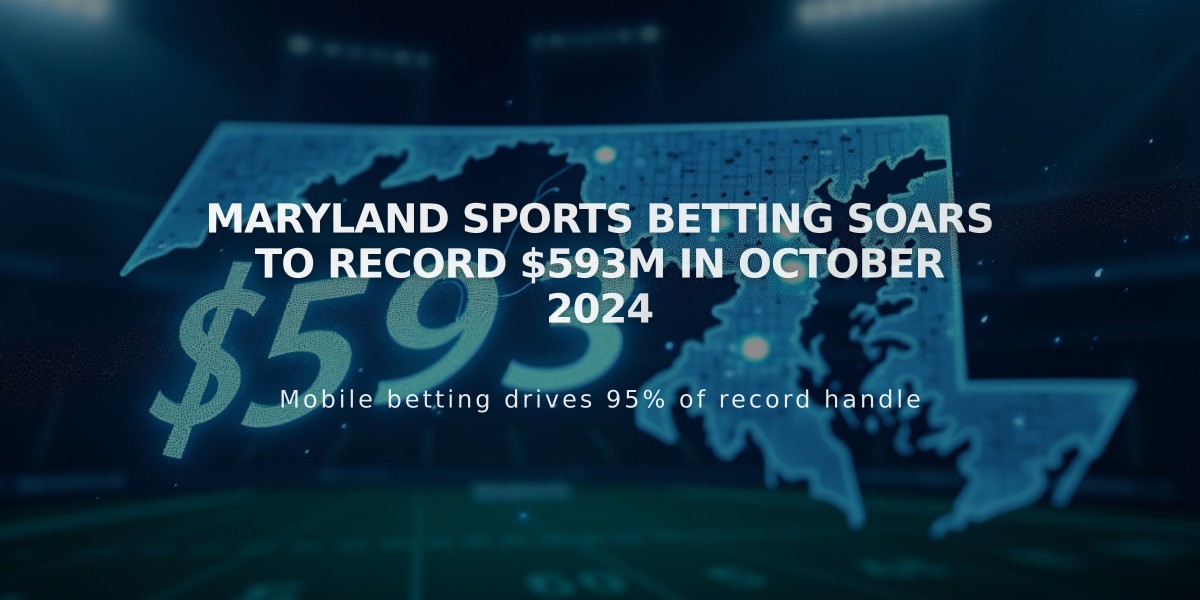 Maryland Sports Betting Soars to Record $593M in October 2024