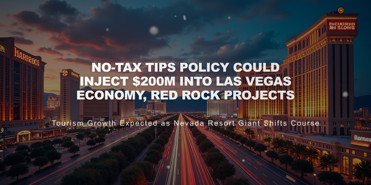 No-Tax Tips Policy Could Inject $200M into Las Vegas Economy, Red Rock Projects