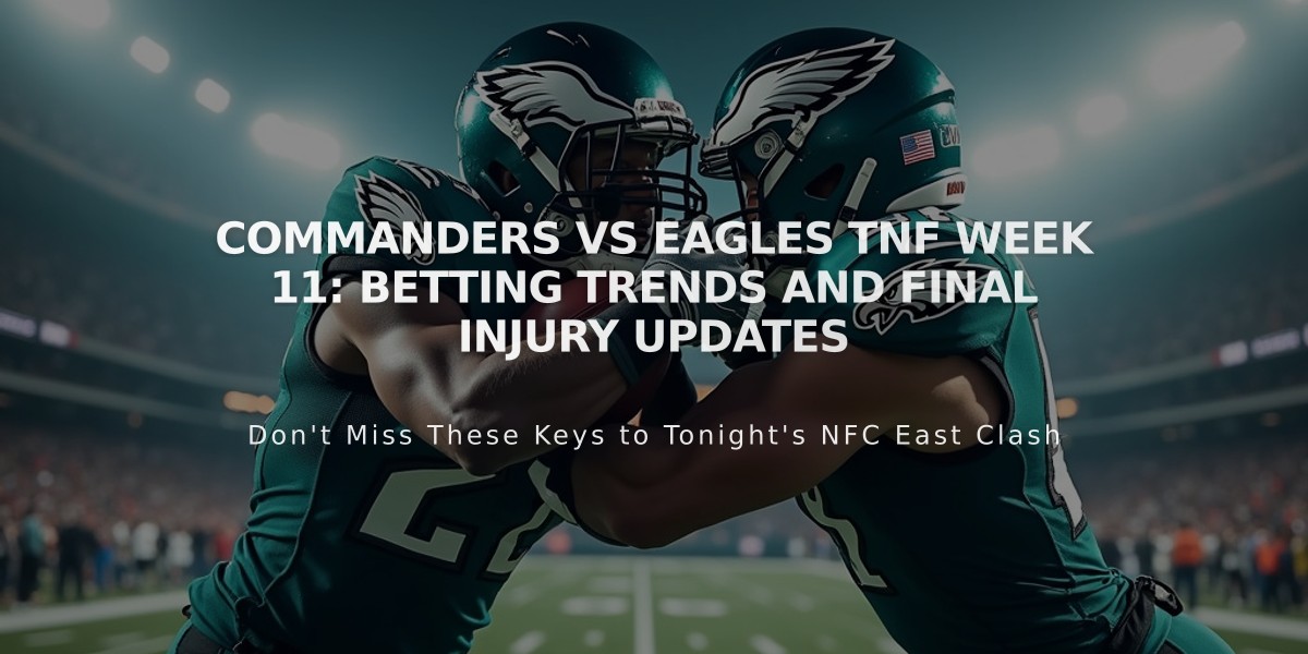 Commanders vs Eagles TNF Week 11: Betting Trends and Final Injury Updates