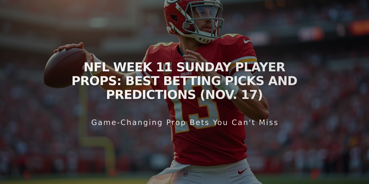 NFL Week 11 Sunday Player Props: Best Betting Picks and Predictions (Nov. 17)