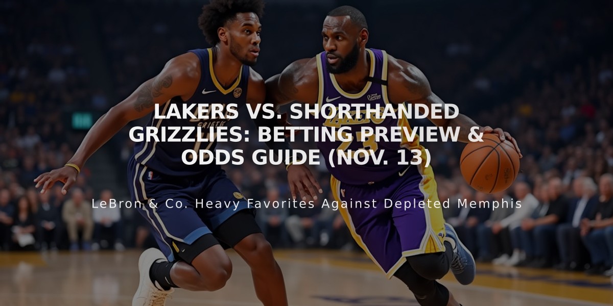 Lakers vs. Shorthanded Grizzlies: Betting Preview & Odds Guide (Nov. 13)