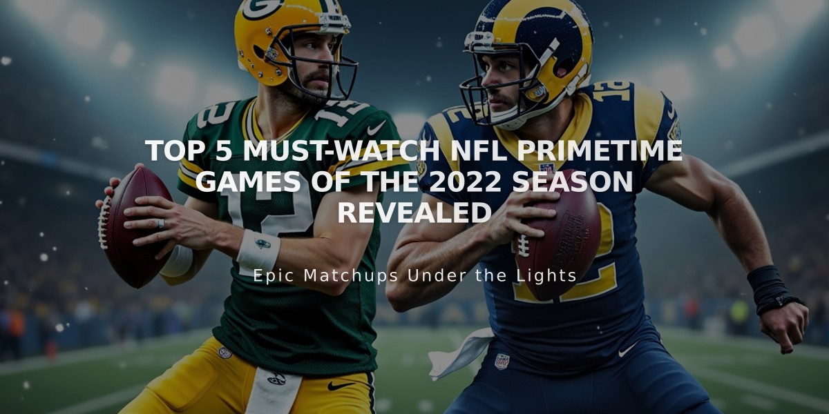 Top 5 Must-Watch NFL Primetime Games of the 2022 Season Revealed