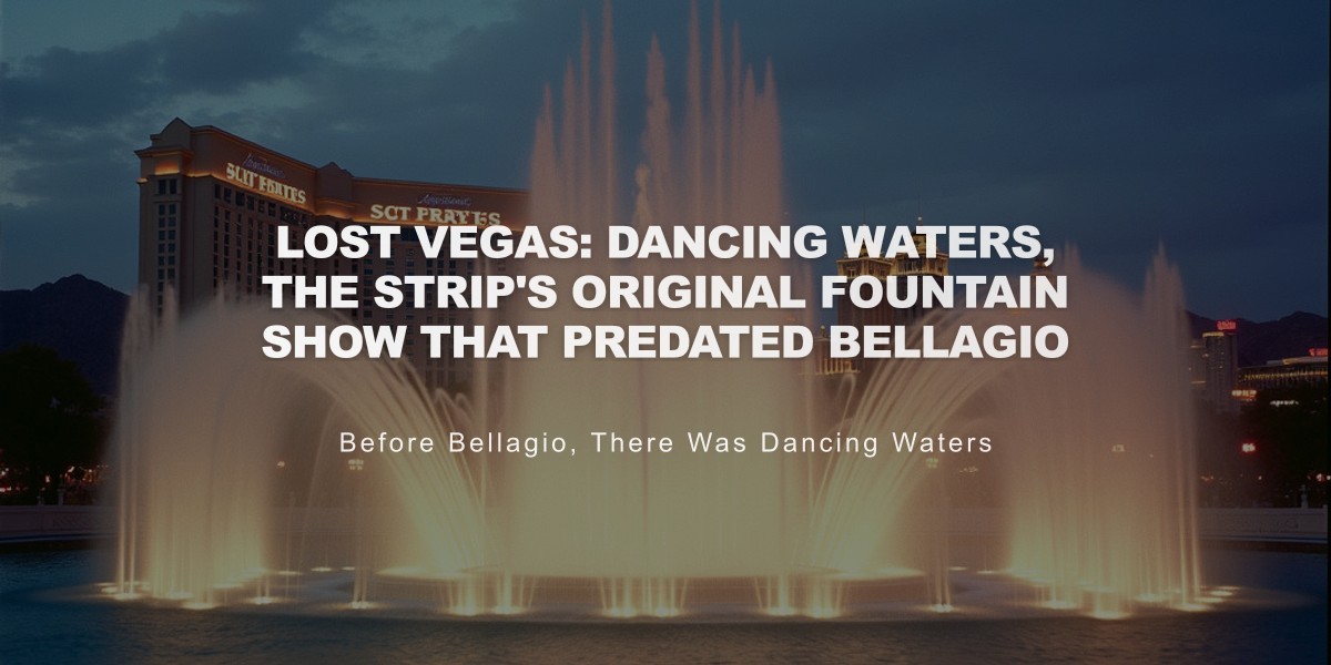 LOST VEGAS: Dancing Waters, The Strip's Original Fountain Show That Predated Bellagio