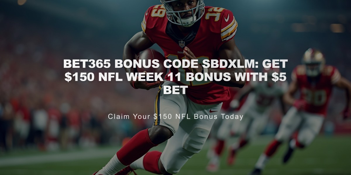 bet365 Bonus Code SBDXLM: Get $150 NFL Week 11 Bonus With $5 Bet