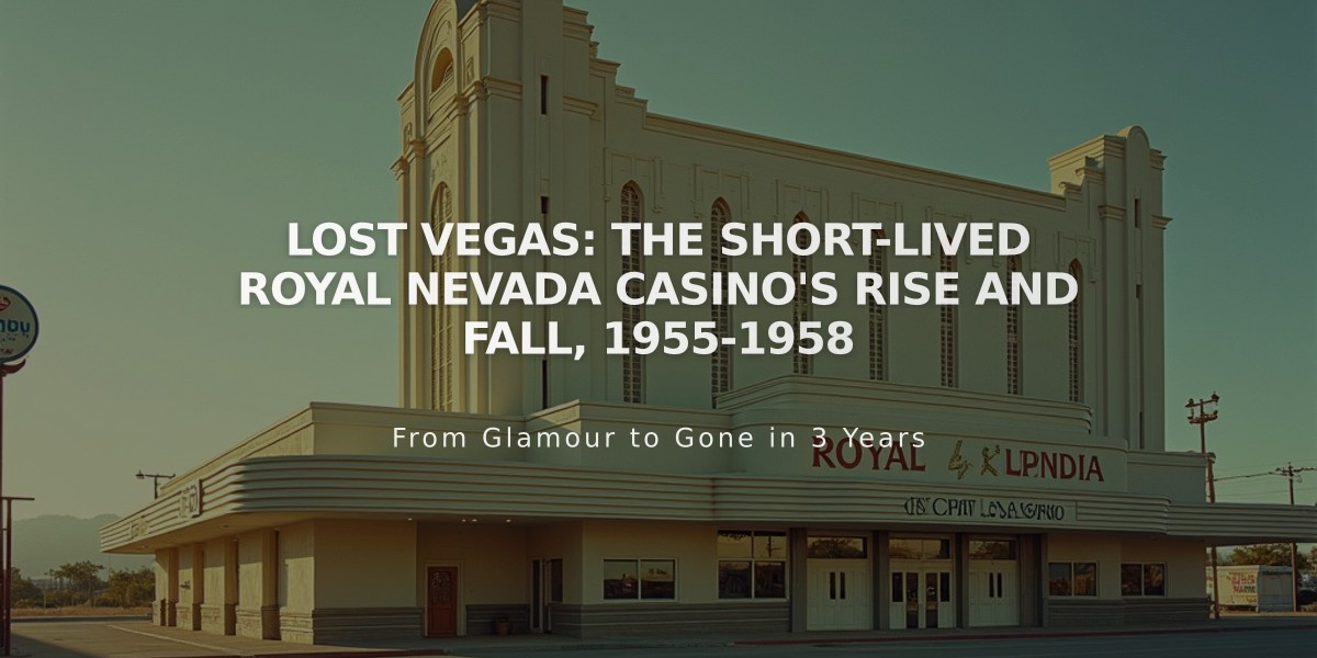 LOST VEGAS: The Short-Lived Royal Nevada Casino's Rise and Fall, 1955-1958