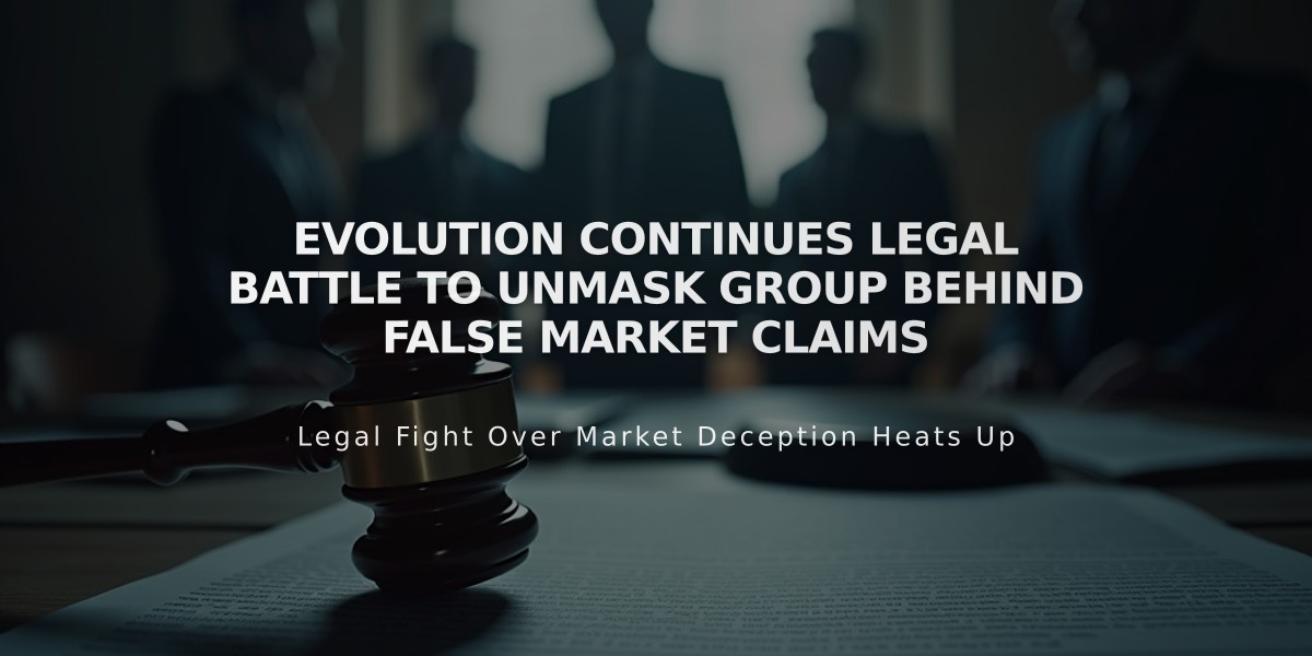 Evolution Continues Legal Battle to Unmask Group Behind False Market Claims