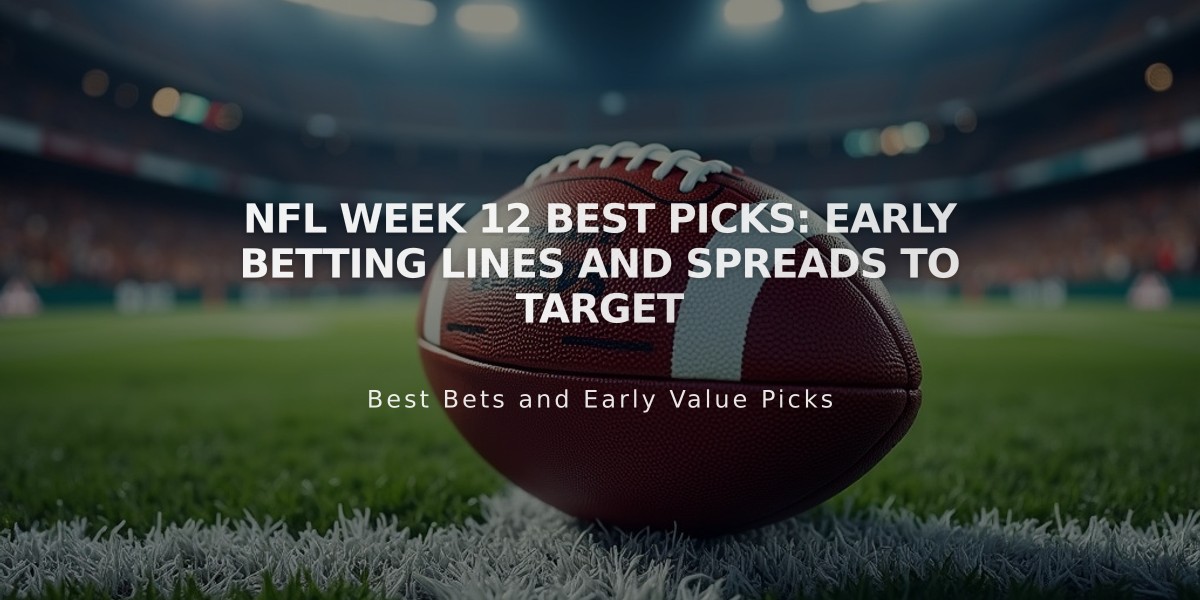 NFL Week 12 Best Picks: Early Betting Lines and Spreads to Target