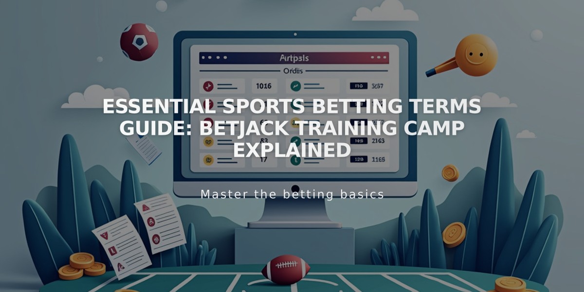 Essential Sports Betting Terms Guide: betJACK Training Camp Explained