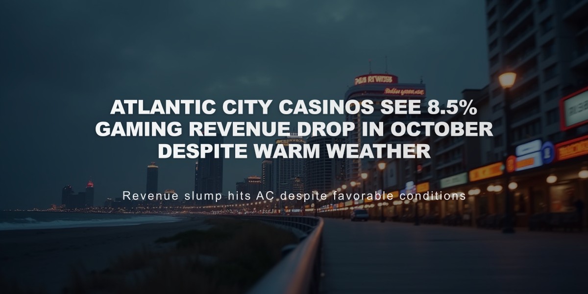 Atlantic City Casinos See 8.5% Gaming Revenue Drop in October Despite Warm Weather