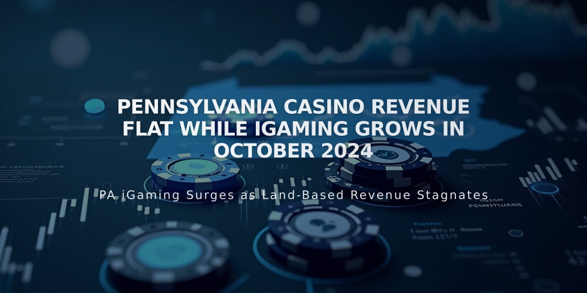 Pennsylvania Casino Revenue Flat While iGaming Grows in October 2024