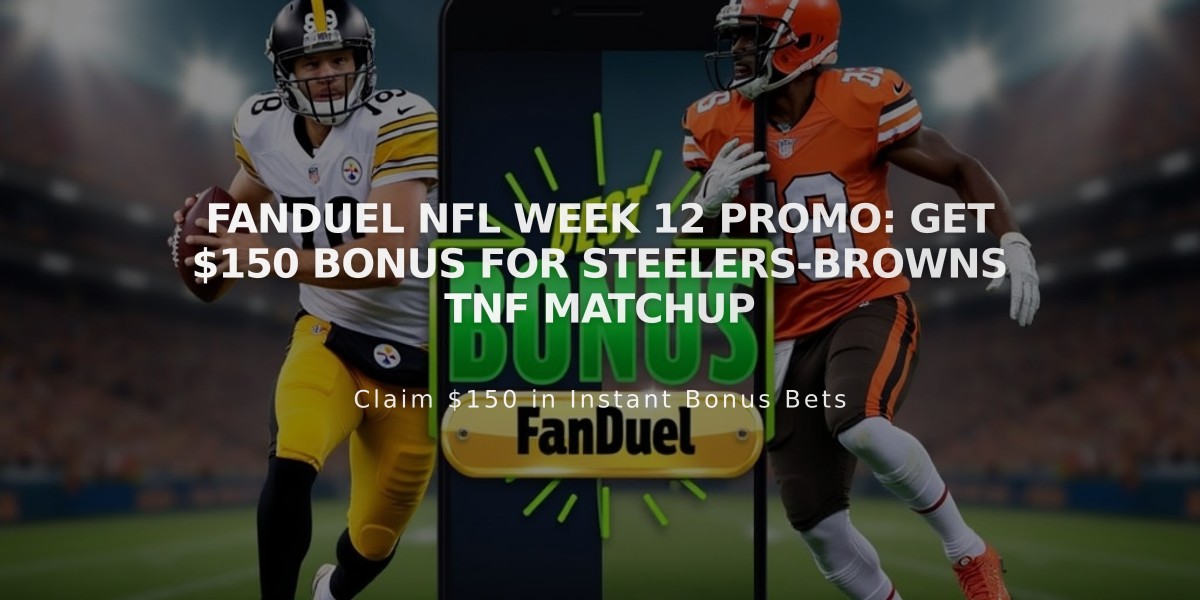 FanDuel NFL Week 12 Promo: Get $150 Bonus for Steelers-Browns TNF Matchup