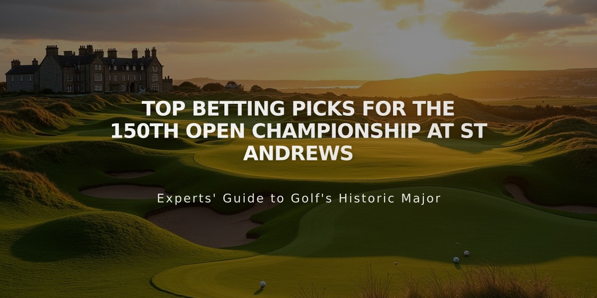 Top Betting Picks for The 150th Open Championship at St Andrews