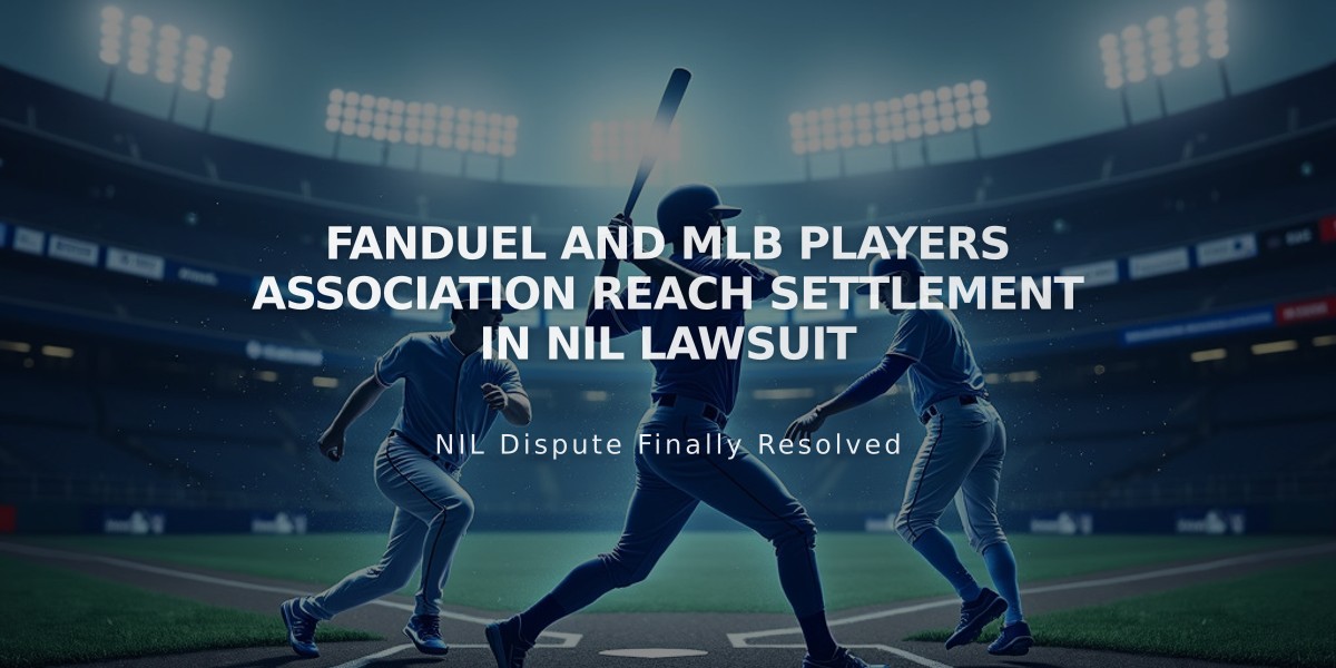 FanDuel and MLB Players Association Reach Settlement in NIL Lawsuit