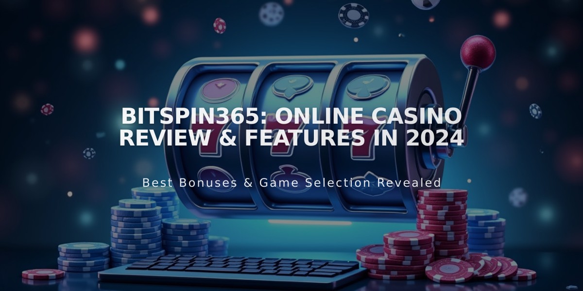 Bitspin365: Online Casino Review & Features in 2024