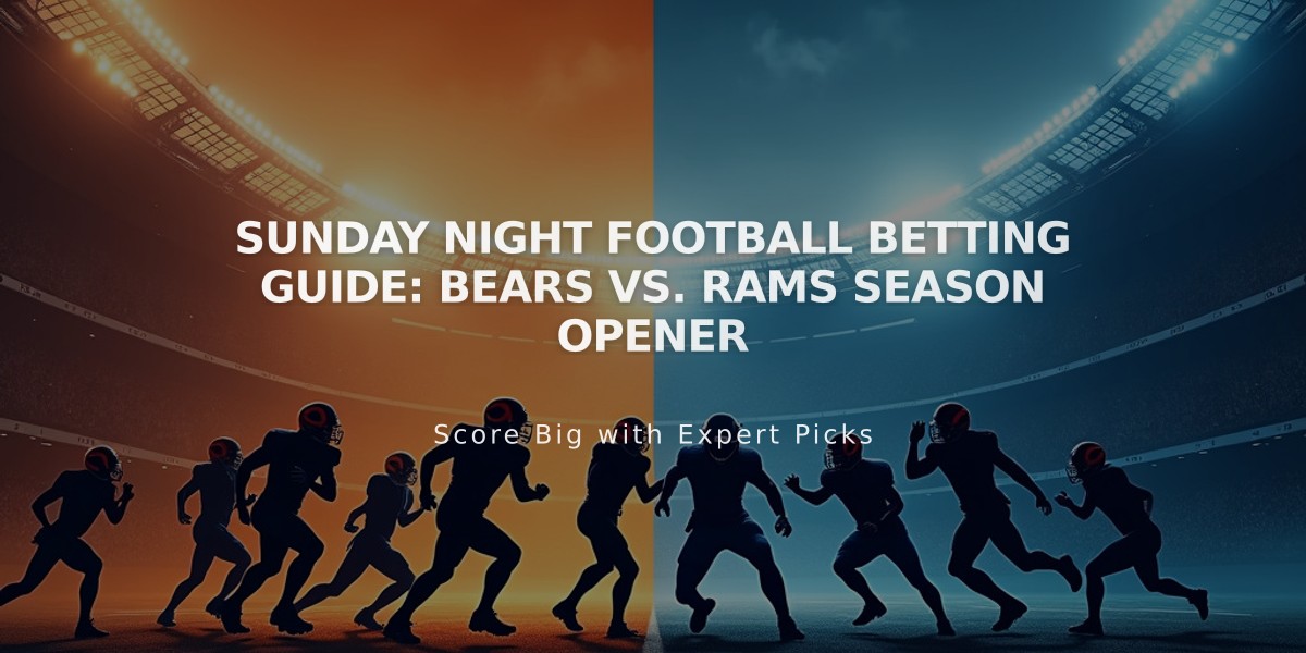 Sunday Night Football Betting Guide: Bears vs. Rams Season Opener