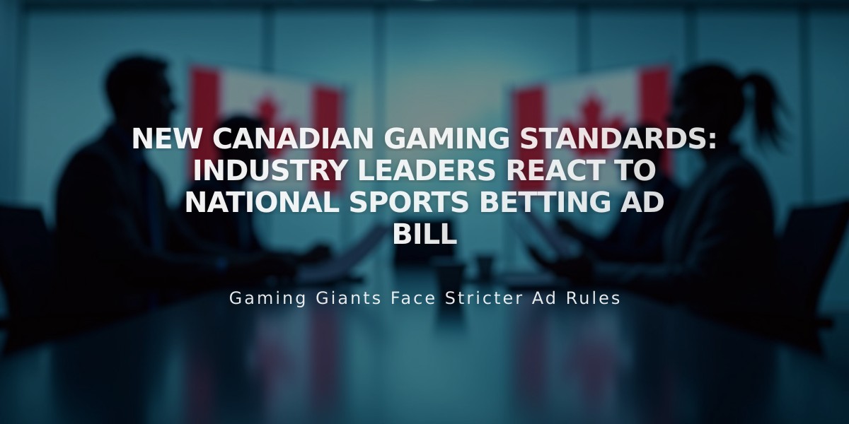 New Canadian Gaming Standards: Industry Leaders React to National Sports Betting Ad Bill