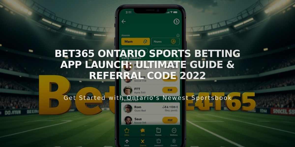 Bet365 Ontario Sports Betting App Launch: Ultimate Guide & Referral Code 2022