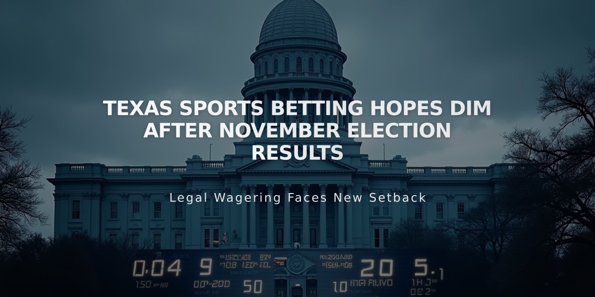 Texas Sports Betting Hopes Dim After November Election Results