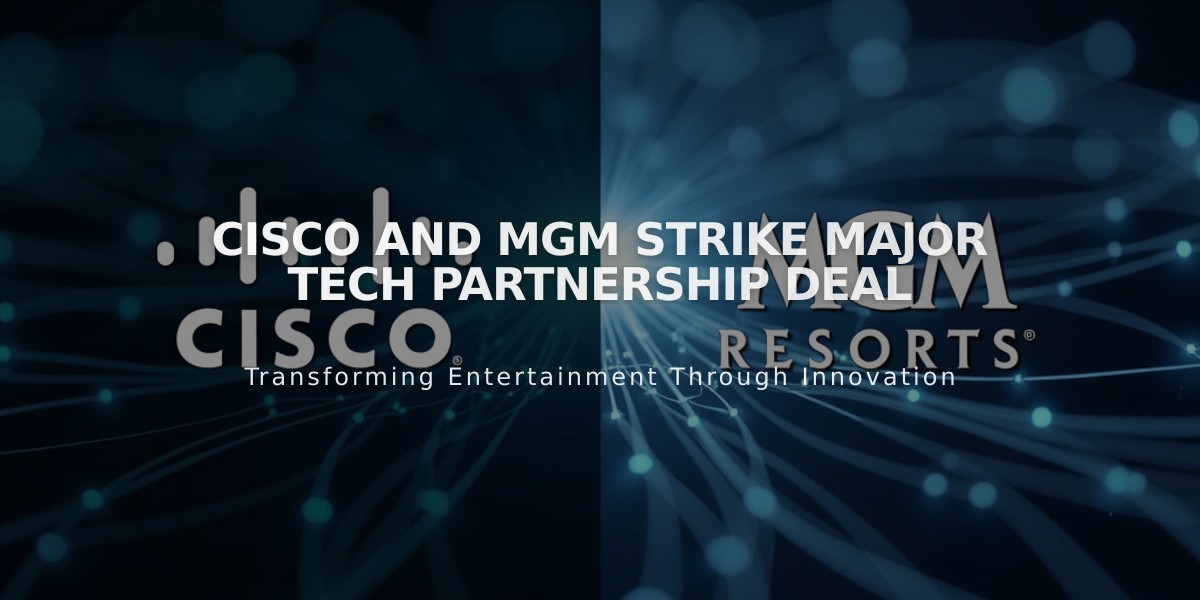 Cisco and MGM Strike Major Tech Partnership Deal