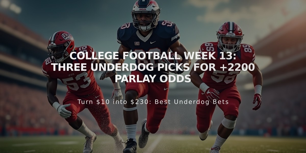 College Football Week 13: Three Underdog Picks for +2200 Parlay Odds