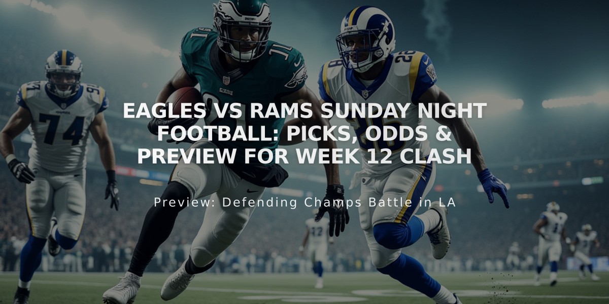 Eagles vs Rams Sunday Night Football: Picks, Odds & Preview for Week 12 Clash