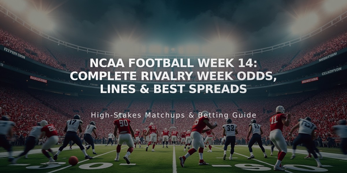 NCAA Football Week 14: Complete Rivalry Week Odds, Lines & Best Spreads