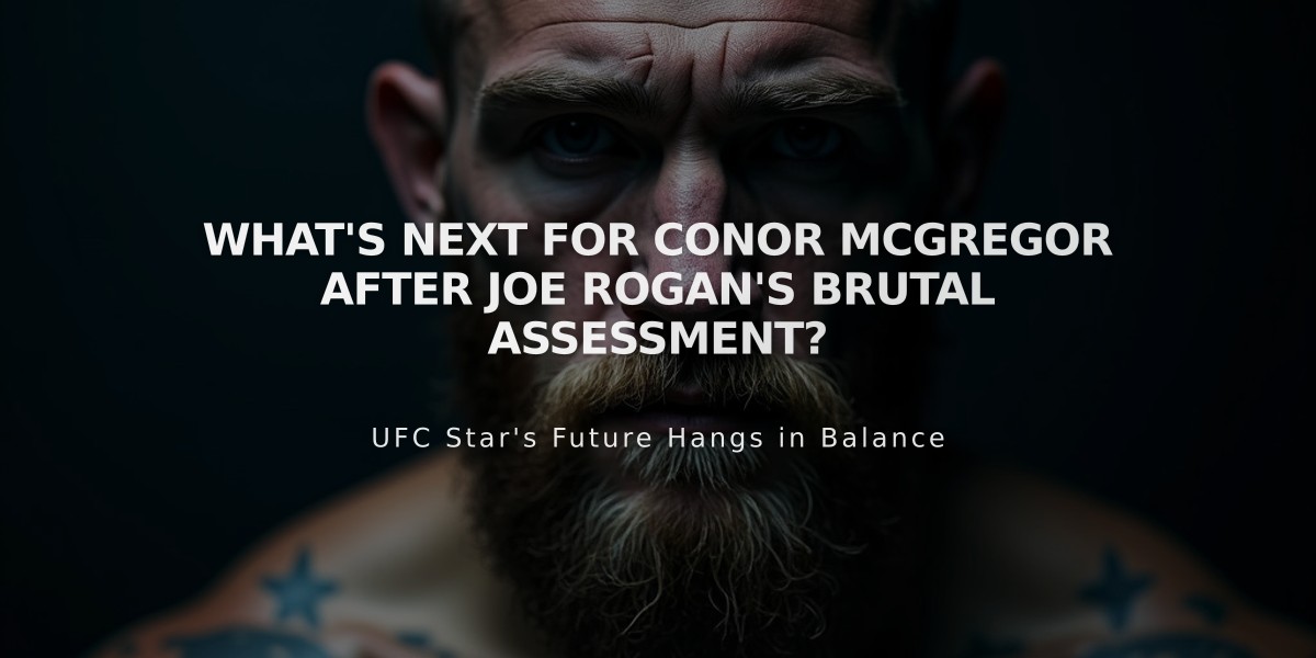 What's Next for Conor McGregor After Joe Rogan's Brutal Assessment?