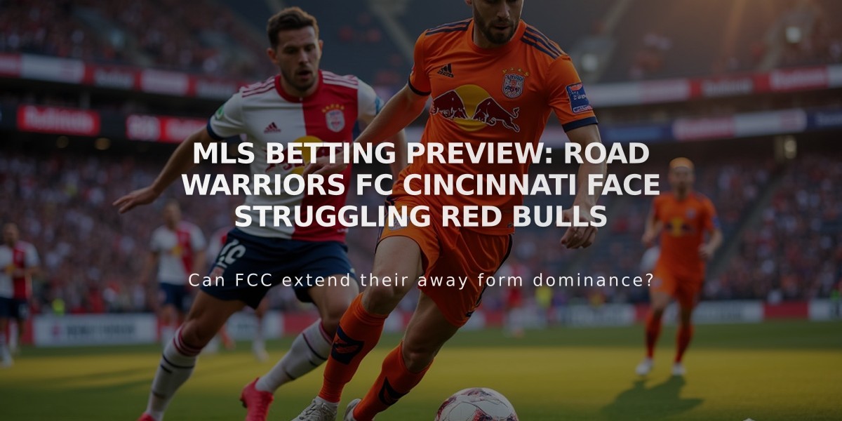 MLS Betting Preview: Road Warriors FC Cincinnati Face Struggling Red Bulls