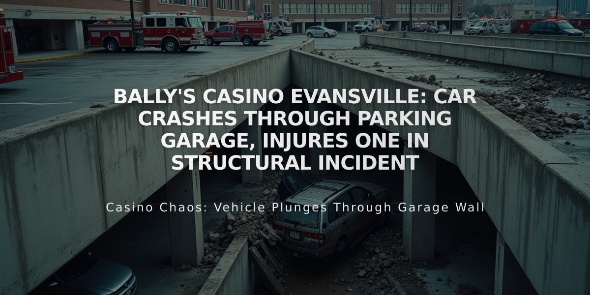 Bally's Casino Evansville: Car Crashes Through Parking Garage, Injures One in Structural Incident