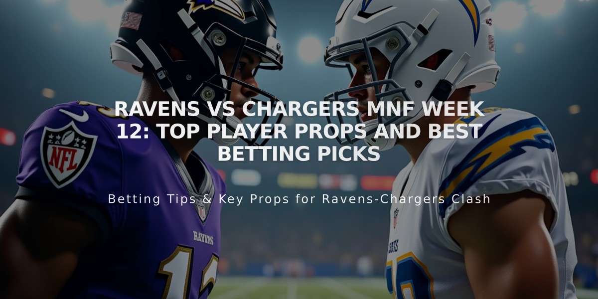 Ravens vs Chargers MNF Week 12: Top Player Props and Best Betting Picks