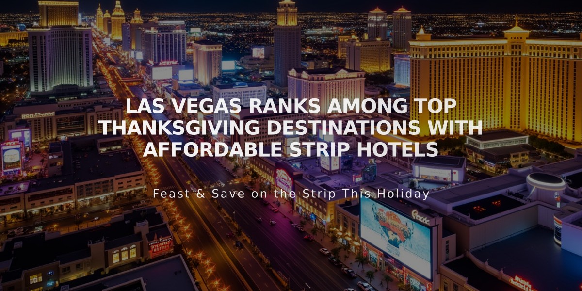 Las Vegas Ranks Among Top Thanksgiving Destinations with Affordable Strip Hotels