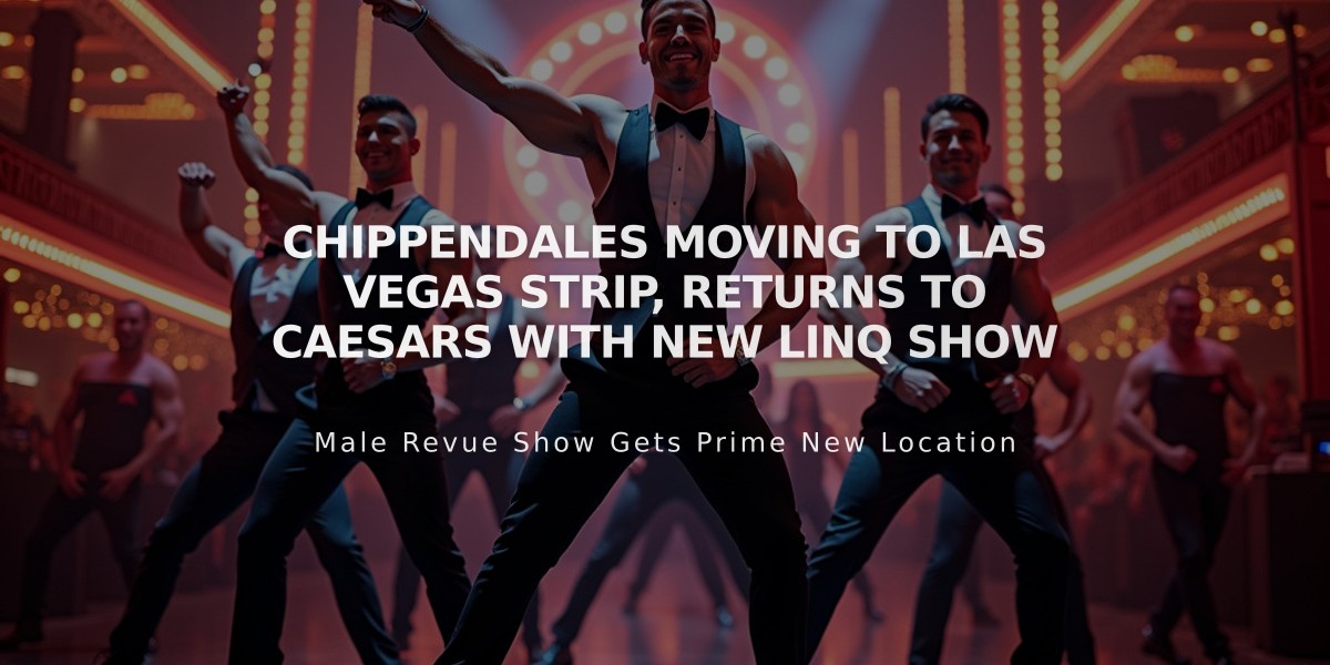 Chippendales Moving to Las Vegas Strip, Returns to Caesars with New Linq Show