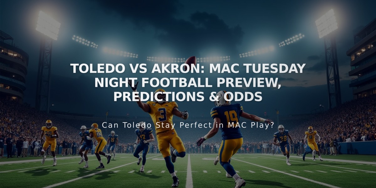 Toledo vs Akron: MAC Tuesday Night Football Preview, Predictions & Odds