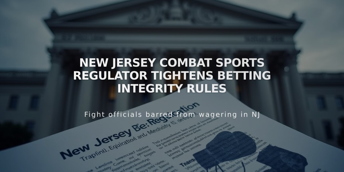 New Jersey Combat Sports Regulator Tightens Betting Integrity Rules