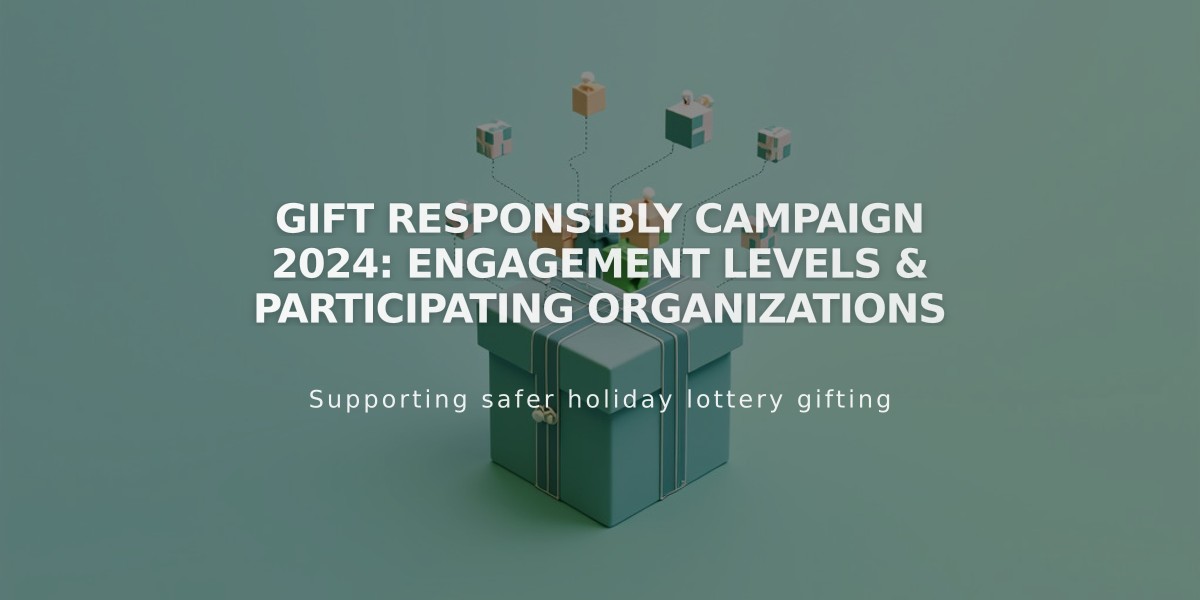 Gift Responsibly Campaign 2024: Engagement Levels & Participating Organizations