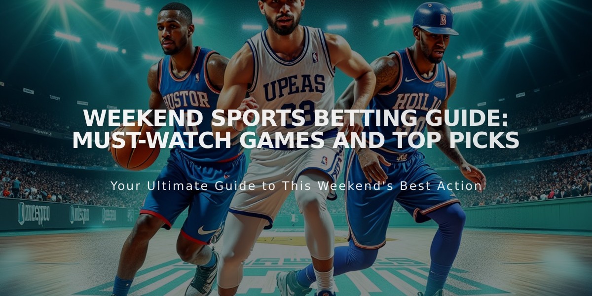 Weekend Sports Betting Guide: Must-Watch Games and Top Picks