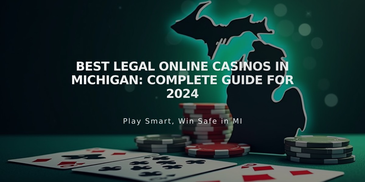 Best Legal Online Casinos in Michigan: Complete Guide for 2024