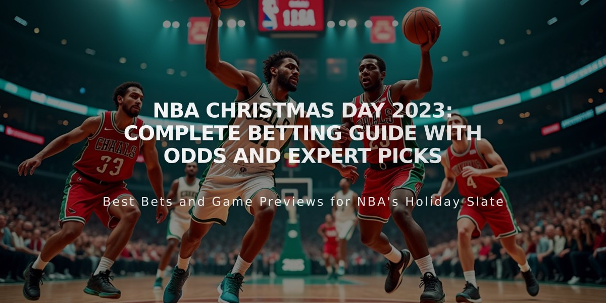 NBA Christmas Day 2023: Complete Betting Guide with Odds and Expert Picks