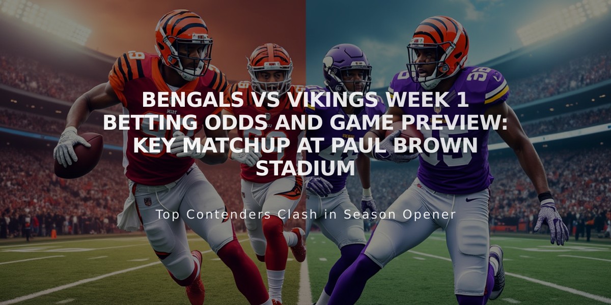 Bengals vs Vikings Week 1 Betting Odds and Game Preview: Key Matchup at Paul Brown Stadium