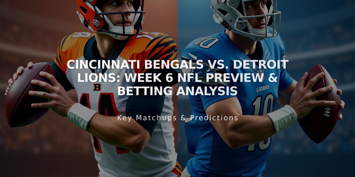 Cincinnati Bengals vs. Detroit Lions: Week 6 NFL Preview & Betting Analysis