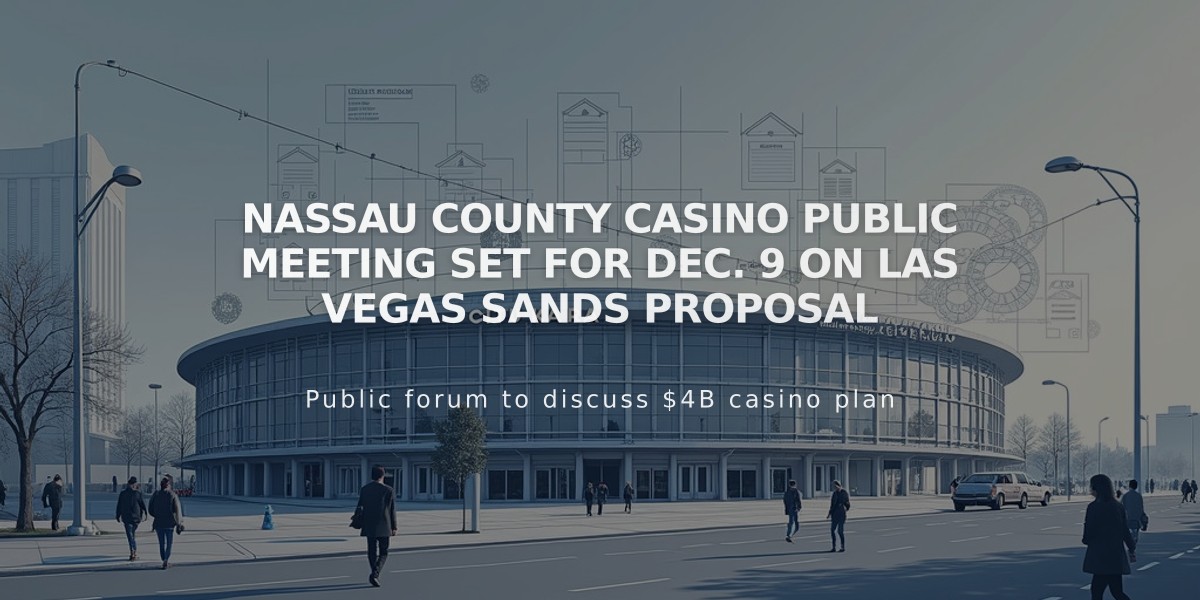 Nassau County Casino Public Meeting Set for Dec. 9 on Las Vegas Sands Proposal