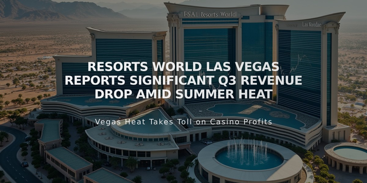 Resorts World Las Vegas Reports Significant Q3 Revenue Drop Amid Summer Heat