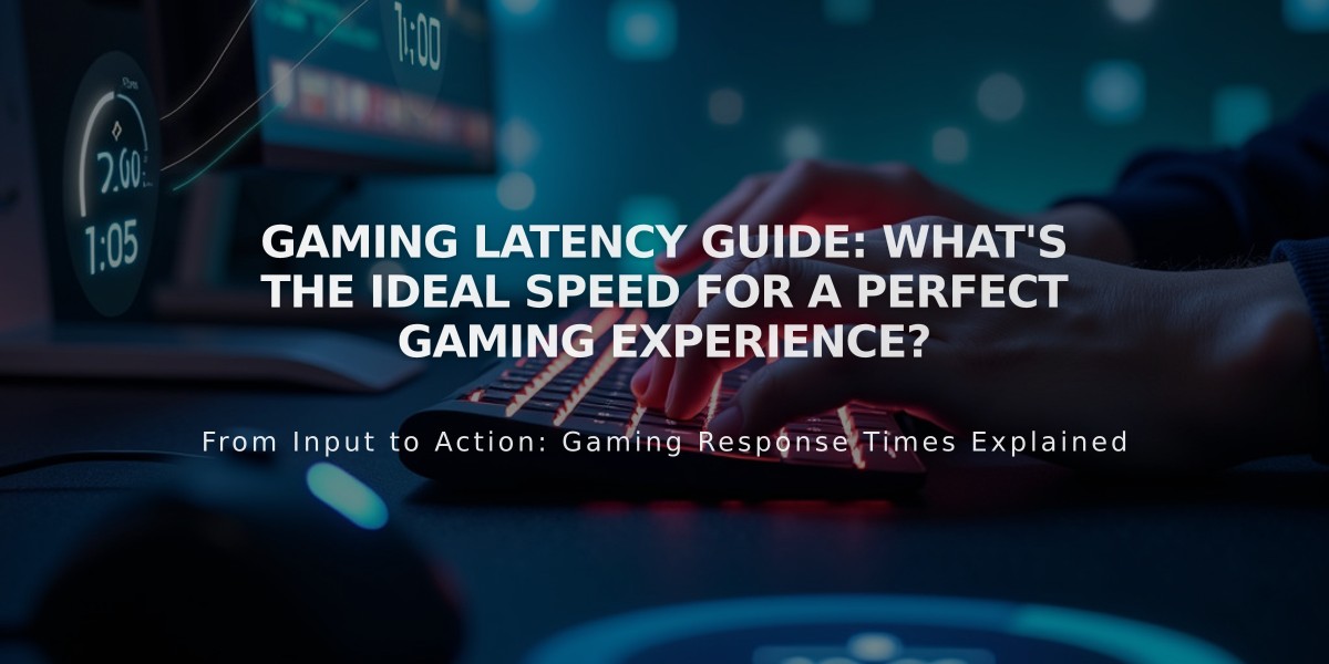 Gaming Latency Guide: What's the Ideal Speed for a Perfect Gaming Experience?