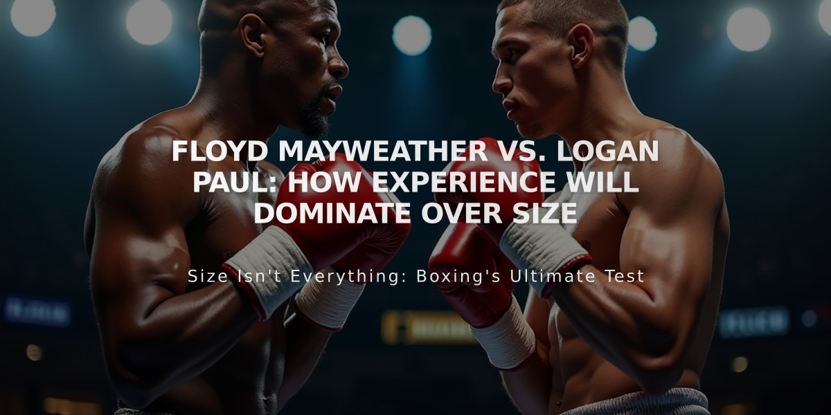 Floyd Mayweather vs. Logan Paul: How Experience Will Dominate Over Size