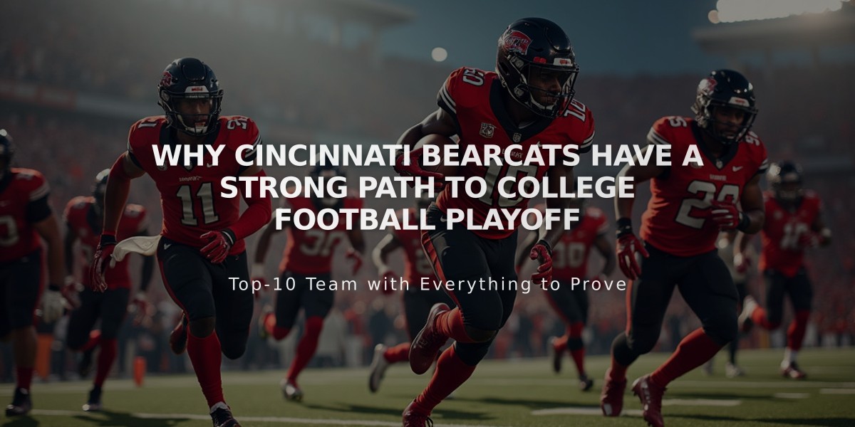 Why Cincinnati Bearcats Have a Strong Path to College Football Playoff